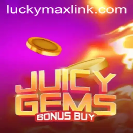 Exploring the Vibrant World of JuicyGemsBonusBuy: A LUCKYMAX Adventure