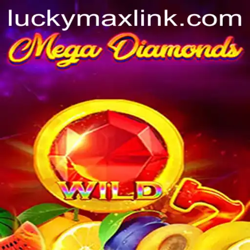 MegaDiamond: Unveiling the Thrilling World of Gem-Hunting with LUCKYMAX