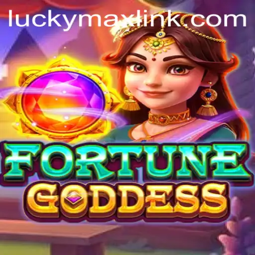 Discover the Enchanting World of FORTUNEGODDESS: Unveiling the LUCKYMAX Link