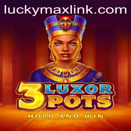 Discover the Thrills of 3LuxorPots: A Game of Chance and Strategy