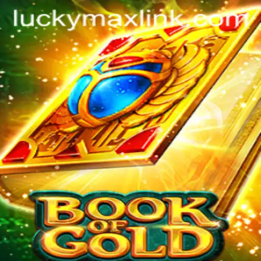 Exploring the Thrills of Book of Gold: LUCKYMAX Link and Gameplay Insights
