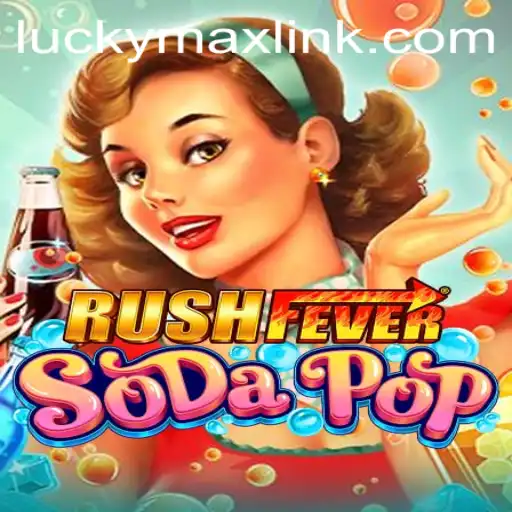 The Thrilling World of RushFeverSodaPop: A Deep Dive into its Features and Gameplay